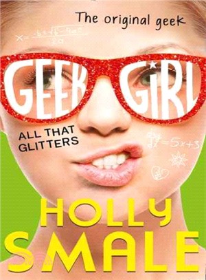 Geek Girl 4: All That Glitters