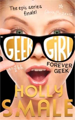 Geek girl (6) : forever geek /