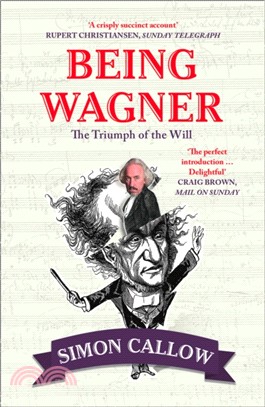 Being Wagner：The Triumph of the Will