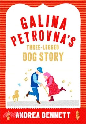 Galina Petrovna'S Three-Legged Dog Story