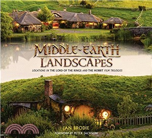 Middle-Earth Landscapes ─ Locations in the Lord of the Rings and the Hobbit Film Trilogies