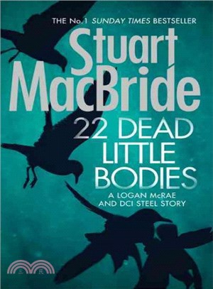 22 Dead Little Bodies (A Logan And Steel Short Novel)