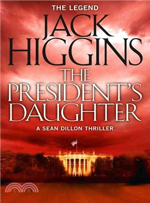 Sean Dillon Series (6) ― The President’S Daughter