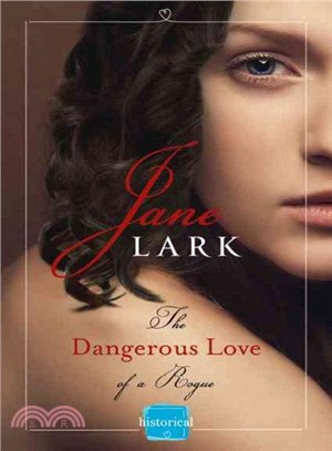 The Dangerous Love Of A Rogue: Harperimpulse Historical Romance