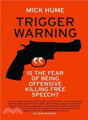 Trigger Warning ― Is the Fear of Being Offensive Killing Free Speech?