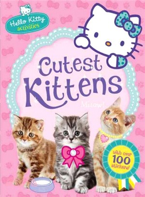 Hello Kitty ― Hello Kitty'S Cutest Kittens