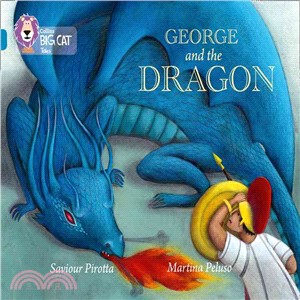 Collins Big Cat - George and the Dragon: Band 13/Topaz