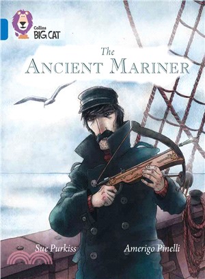 Collins Big Cat - The Ancient Mariner: Band 16/Sapphire