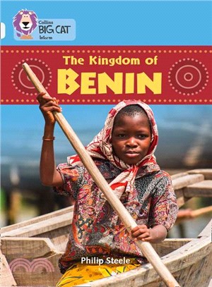 Collins Big Cat - The Kingdom of Benin: Band 17/Diamond