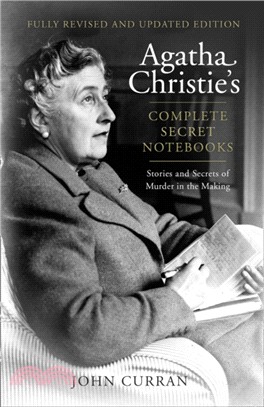 Agatha Christie's Complete Secret Notebooks：Stories and Secrets of Murder in the Making