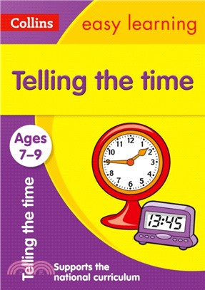 Telling the Time Ages 7-9: New Edition