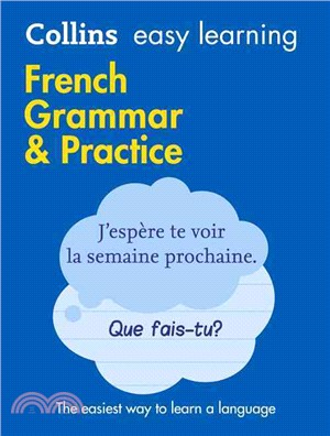 Collins Easy Learning French - Easy Learning French Grammar and Practice [Second edition]