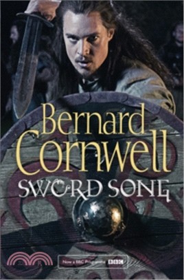 Sword Song (The Last Kingdom Series, Book 4) (TV tie-in edition)