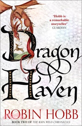 Rain Wild chronicles(2) : Dragon haven /