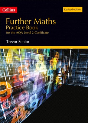 Further Maths Practice Book for the Aqa Level 2 Certificate：Revised Edition