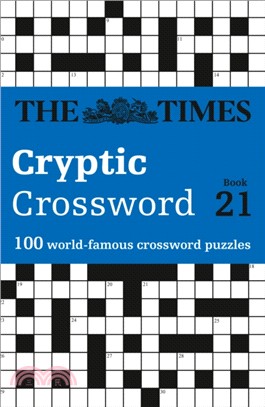 The Times Cryptic Crossword Book 21：100 World-Famous Crossword Puzzles