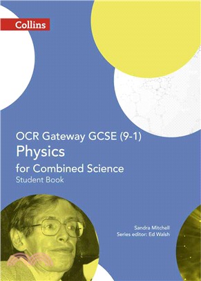 OCR gateway GCSE (9-1) physics for combined science.Student book /