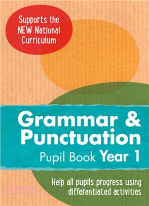 Year 1 Grammar and Punctuation Pupil Book：English KS1