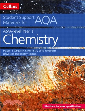AQA A Level Chemistry Year 1 & AS Paper 2：Organic Chemistry and Relevant Physical Chemistry Topics
