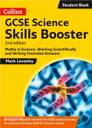 GCSE Science 9-1 Skills Booster：Maths in Science, Working Scientifically and Writing Extended Answers