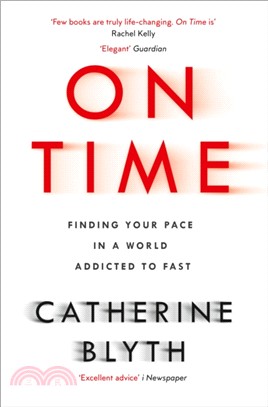 On Time：Finding Your Pace in a World Addicted to Fast