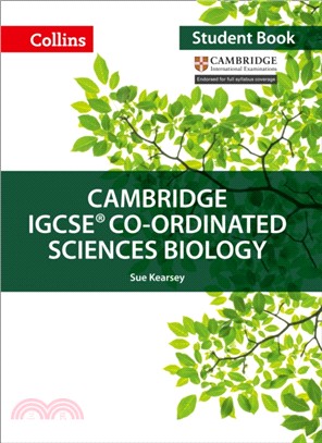 Cambridge IGCSE (TM) Co-ordinated Sciences Biology Student's Book