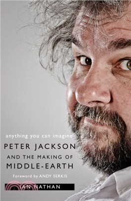 Anything You Can Imagine：Peter Jackson and the Making of Middle-Earth