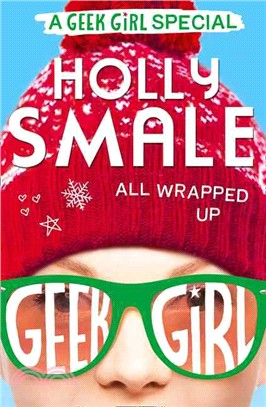 Geek girl : all wrapped up /