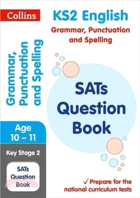 KS2 Grammar, Punctuation and Spelling SATs Question Book：For the 2020 Tests