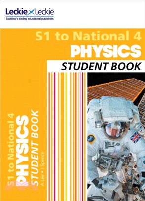 S1 to National 4 Physics Student Book：For Curriculum for Excellence Sqa Exams