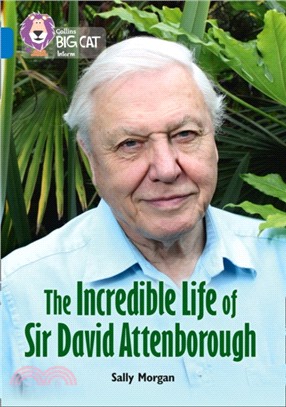 The Incredible Life of Sir David Attenborough：Band 16/Sapphire