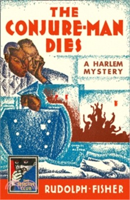 The Detective Club ― The Conjure-Man Dies: A Harlem Mystery