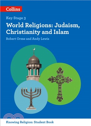 World Religions：Judaism, Christianity and Islam