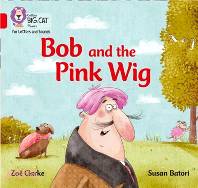 Bob and the Pink Wig：Band 2a/Red a