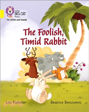 The Foolish, Timid Rabbit：Band 3/Yellow