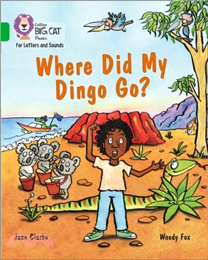 Where Did My Dingo Go?：Band 5/Green