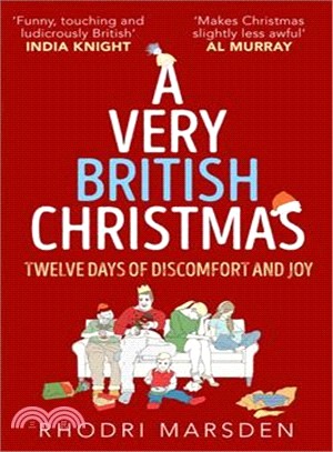 Have Yourself A Very British Christmas: Twelve Days Of Discomfort And Joy