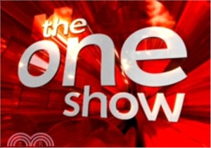 The One Show Book: Tales Of Adventure, Heroism, Love, Loss... And The Seriously Strange