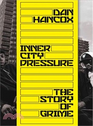 Inner City Pressure ― The Story of Grime