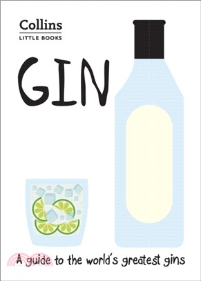 Gin：A Guide to the World's Greatest Gins