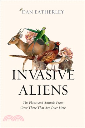 Invasive Aliens ― Rabbits, Rhododendrons, and the Other Animals and Plants Taking over the British Countryside