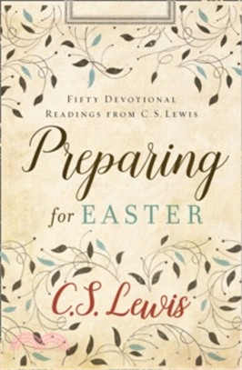 Preparing For Easter: Fifty Devotional Readings