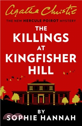 The Killings at Kingfisher Hill：The New Hercule Poirot Mystery