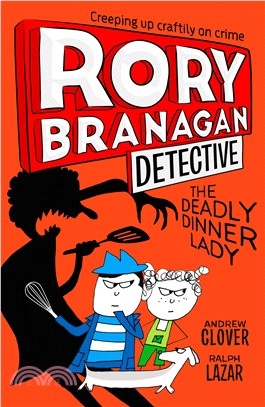 The Deadly Dinner Lady (Rory Branagan (Detective) #4)