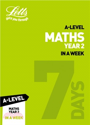 A -level Maths Year 2 In a Week