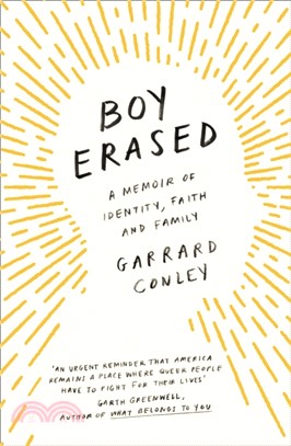 Boy Erased：A Memoir of Identity, Faith and Family