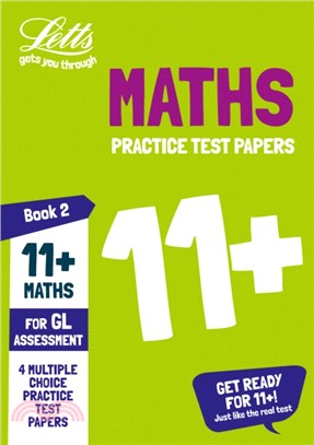 11+ Maths Practice Test Papers - Multiple-Choice: for the GL Assessment Tests：Book 2