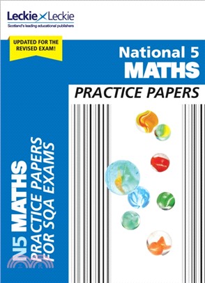 National 5 Maths Practice Papers for New 2019 Exams：Prelim Papers for Sqa Exam Revision