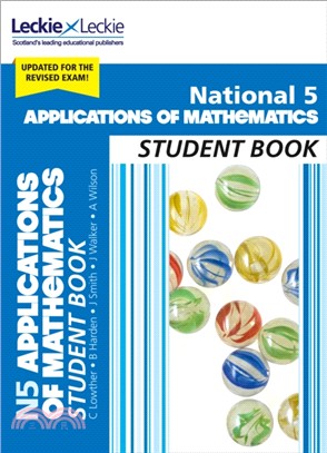 National 5 Applications of Maths Student Book for New 2019 Exams：For Curriculum for Excellence Sqa Exams
