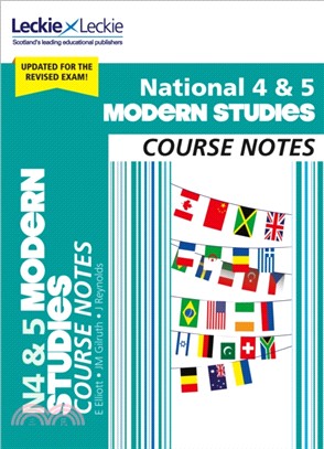 National 4/5 Modern Studies Course Notes for New 2019 Exams：For Curriculum for Excellence Sqa Exams